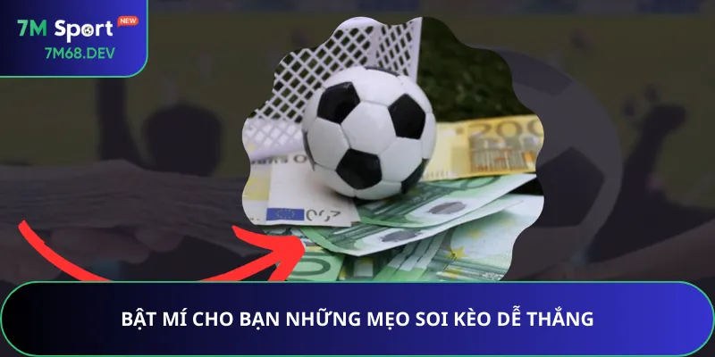 Bật mí cho bạn những mẹo soi kèo dễ thắng