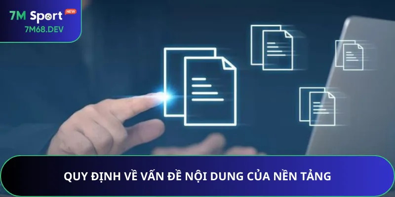 Quy định về vấn đề nội dung của nền tảng